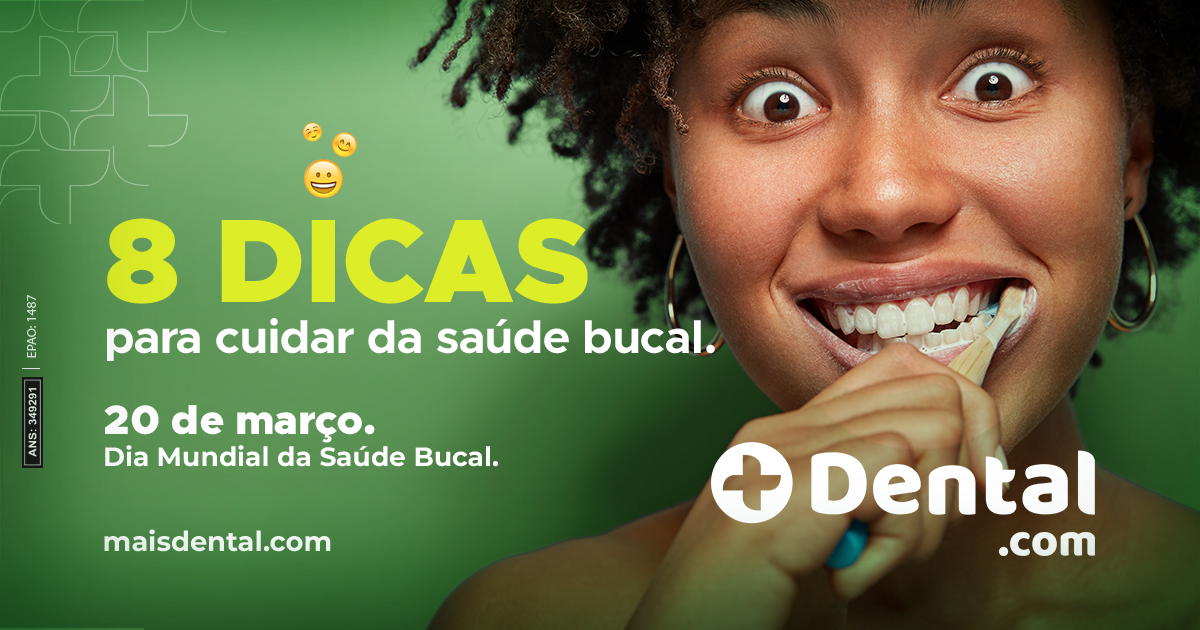 Oito Dicas Para Cuidar Da Saúde Bucal | MaisDental